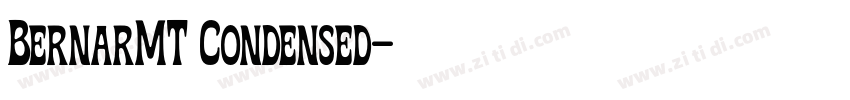 BernarMT Condensed字体转换 BernarMT Condensed字体转换
